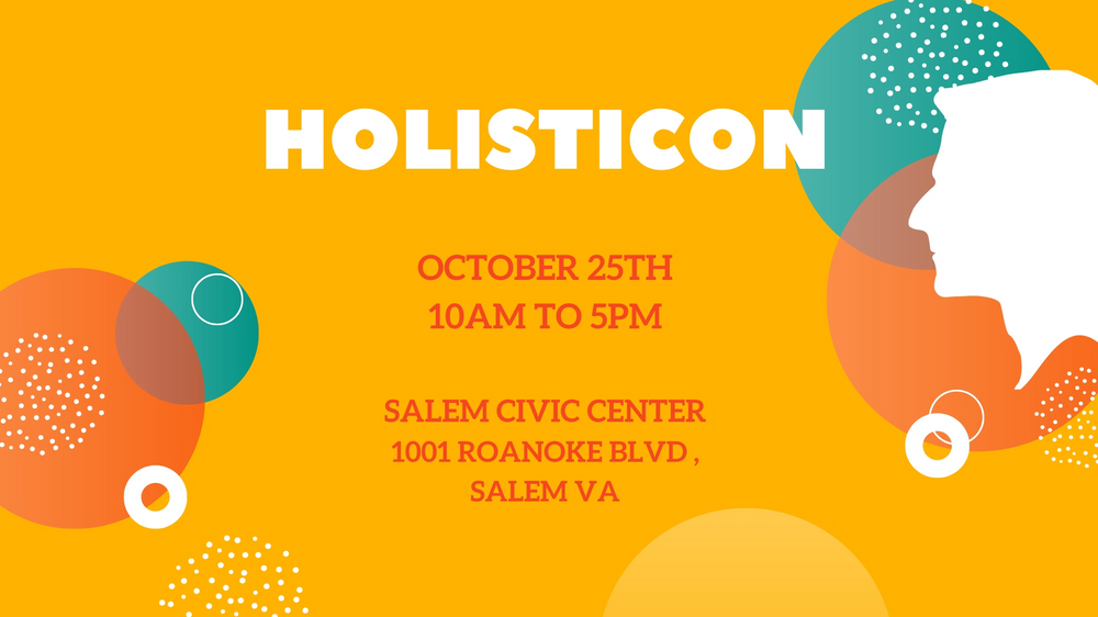 10/25 Roanoke Valley Holisticon Salem, VA!